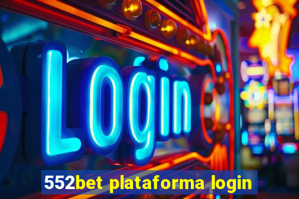 552bet plataforma login